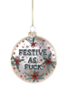 Glass Ornament - Festive as Fuck Circle Hot on Sale